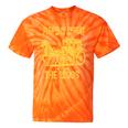 Please Be Patient With Me I'm From The 1900s Vin Tie-Dye T-Shirts Orange Tie-Dye