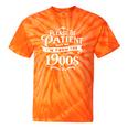 Please Be Patient I'm From The 1900s Vintage Style Premium Tie-Dye T-Shirts Orange Tie-Dye Please Be Patient I'm From The 1900s Vintage Style Premium Tie-Dye T-Shirts Orange Tie-Dye