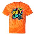 Vintage 80s Bro Eighties Party Costume 80s Nostalgia Tie-Dye T-Shirts Orange Tie-Dye Vintage 80s Bro Eighties Party Costume 80s Nostalgia Tie-Dye T-Shirts Orange Tie-Dye