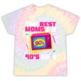 The Best Moms Are 90s Girls 90s Aesthetic Mom Nostalgia Tie-Dye T-Shirts Hazy Rainbow Tie-Dye