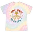 Don't Mess With Gen X Vintage Grunge Skull 80s Nostalgia Tie-Dye T-Shirts Hazy Rainbow Tie-Dye
