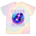 Never Forget Retro 80s 90s Nostalgia Tie-Dye T-Shirts Hazy Rainbow Tie-Dye