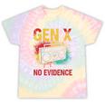 Gen X Lots Of Memories No Evidence Retro Nostalgia Humor Tie-Dye T-Shirts Hazy Rainbow Tie-Dye