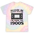 Over The Hill Please Be Patient I'm From The 1900s VHS Tie-Dye T-Shirts Hazy Rainbow Tie-Dye