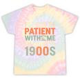 Old People Please Be Patient With Me I'm From The 1900s Premium Tie-Dye T-Shirts Hazy Rainbow Tie-Dye