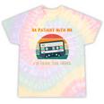 Be Patient With Me I'm From The 1900s Birthday Premium Tie-Dye T-Shirts Hazy Rainbow Tie-Dye