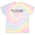 Be Patient With Me I'm From The 1900s Gen X Millennial Tie-Dye T-Shirts Hazy Rainbow Tie-Dye Be Patient With Me I'm From The 1900s Gen X Millennial Tie-Dye T-Shirts Hazy Rainbow Tie-Dye