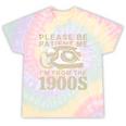 Patient Me I'm From The 1900s Premium Tie-Dye T-Shirts Hazy Rainbow Tie-Dye Patient Me I'm From The 1900s Premium Tie-Dye T-Shirts Hazy Rainbow Tie-Dye