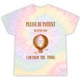Please Be Patient With Me I'm From The 1900s Air Balloon Tie-Dye T-Shirts Hazy Rainbow Tie-Dye