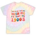 Please Be Patient With Me I'm From The 1900s Boho Saying Tie-Dye T-Shirts Hazy Rainbow Tie-Dye