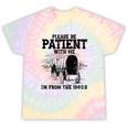 Please Patient I'm From The 1900s Boomer Memes Tie-Dye T-Shirts Hazy Rainbow Tie-Dye