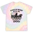 Please Be Patient With Me I'm From The 1900s Boomer Premium Tri-Blend Tie-Dye T-Shirts Hazy Rainbow Tie-Dye Please Be Patient With Me I'm From The 1900s Boomer Premium Tri-Blend Tie-Dye T-Shirts Hazy Rainbow Tie-Dye