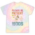 Please Be Patient With Me I'm From The 1900s Cool Gramophone Tie-Dye T-Shirts Hazy Rainbow Tie-Dye
