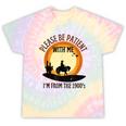 Please Be Patient With Me I'm From The 1900s Cowboy Tie-Dye T-Shirts Hazy Rainbow Tie-Dye Please Be Patient With Me I'm From The 1900s Cowboy Tie-Dye T-Shirts Hazy Rainbow Tie-Dye