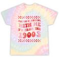 Please Be Patient With Me I'm From The 1900s Cute Boho Mom Tie-Dye T-Shirts Hazy Rainbow Tie-Dye