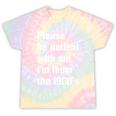 Please Be Patient With Me I'm From The 1900s Generation X Premium Tie-Dye T-Shirts Hazy Rainbow Tie-Dye Please Be Patient With Me I'm From The 1900s Generation X Premium Tie-Dye T-Shirts Hazy Rainbow Tie-Dye