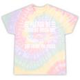 Please Be Patient With Me I'm From The 1900s Humorous Saying Tie-Dye T-Shirts Hazy Rainbow Tie-Dye
