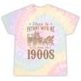 Please Be Patient I'm From The 1900s Mom Dad Men Women Tie-Dye T-Shirts Hazy Rainbow Tie-Dye