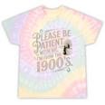 Please Be Patient With Me I'm From The 1900s 1900s Premium Tie-Dye T-Shirts Hazy Rainbow Tie-Dye