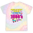 Please Be Patient With Me I'm From The 1900s Retro Vibes Tie-Dye T-Shirts Hazy Rainbow Tie-Dye Please Be Patient With Me I'm From The 1900s Retro Vibes Tie-Dye T-Shirts Hazy Rainbow Tie-Dye