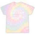 Please Be Patient With Me I'm From The 1900s Sarcasm Tie-Dye T-Shirts Hazy Rainbow Tie-Dye