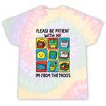 Please Be Patient With Me I'm From The 1900s Vintage 90s Premium Tri-Blend Tie-Dye T-Shirts Hazy Rainbow Tie-Dye