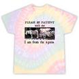 Please Be Patient With Me I'm From The 1900s Vintage Drowing Tie-Dye T-Shirts Hazy Rainbow Tie-Dye