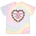 Please Be Patient With Me I'm From The 1900S Vintage Floral Premium Tri-Blend Tie-Dye T-Shirts Hazy Rainbow Tie-Dye Please Be Patient With Me I'm From The 1900S Vintage Floral Premium Tri-Blend Tie-Dye T-Shirts Hazy Rainbow Tie-Dye