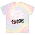 Please Be Patient I'm From The 1900s Vintage Tech Graphic Tie-Dye T-Shirts Hazy Rainbow Tie-Dye