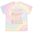 Please Be Patient To Me I'm From The 1900s Vintage Tie-Dye T-Shirts Hazy Rainbow Tie-Dye Please Be Patient To Me I'm From The 1900s Vintage Tie-Dye T-Shirts Hazy Rainbow Tie-Dye