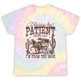 Please Be Patient With Me I'm From The 1900s Vintage Western Tie-Dye T-Shirts Hazy Rainbow Tie-Dye