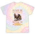 Please Be Patient With Mee I'm From The 1900s Tie-Dye T-Shirts Hazy Rainbow Tie-Dye