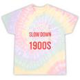 Please Slow Down I'm From The 1900s Retro Nostalgia Tie-Dye T-Shirts Hazy Rainbow Tie-Dye Please Slow Down I'm From The 1900s Retro Nostalgia Tie-Dye T-Shirts Hazy Rainbow Tie-Dye