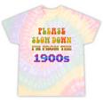 Please Slow Down I'm From The 1900s Retro Vintage 70 Tie-Dye T-Shirts Hazy Rainbow Tie-Dye Please Slow Down I'm From The 1900s Retro Vintage 70 Tie-Dye T-Shirts Hazy Rainbow Tie-Dye