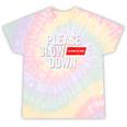 Please Slow Down Saying Quote Retro I'm From The 1900s Tie-Dye T-Shirts Hazy Rainbow Tie-Dye