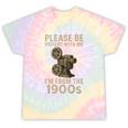 Retro Please Be Patient With Me I'm From The 1900s Projector Premium Tie-Dye T-Shirts Hazy Rainbow Tie-Dye