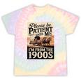 Vintage Saying Please Be Patient With Me I'm From The 1900s Tie-Dye T-Shirts Hazy Rainbow Tie-Dye