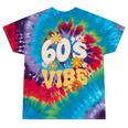 60's Vibe Vintage Nostalgia Mixtape Era 1960s Party Groovy Tie-Dye T-Shirts Festival Tie-Dye 60's Vibe Vintage Nostalgia Mixtape Era 1960s Party Groovy Tie-Dye T-Shirts Festival Tie-Dye