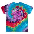 Back To The 90s Retro Nostalgia Tie-Dye T-Shirts Festival Tie-Dye
