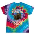 You Can't Scare Me I'm From The 1900s Vintage Camera Tie-Dye T-Shirts Festival Tie-Dye
