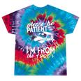 Fun Old People Please Be Patient With Me I'm From The 1900s Tie-Dye T-Shirts Festival Tie-Dye