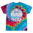 I'm Not Old I'm Classic Nostalgia Humor Tie-Dye T-Shirts Festival Tie-Dye I'm Not Old I'm Classic Nostalgia Humor Tie-Dye T-Shirts Festival Tie-Dye