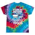 Playful Slow Pace Please Be Patient I'm From The 1900s Tie-Dye T-Shirts Festival Tie-Dye Playful Slow Pace Please Be Patient I'm From The 1900s Tie-Dye T-Shirts Festival Tie-Dye