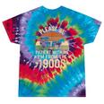 Please Ne Patient With Me I'm From The 1900s Tie-Dye T-Shirts Festival Tie-Dye Please Ne Patient With Me I'm From The 1900s Tie-Dye T-Shirts Festival Tie-Dye