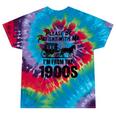 Please Be Patient With Me I'm From The 1900s Dad Joke Saying Tie-Dye T-Shirts Festival Tie-Dye