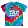 Please Be Patient With Me I'm From The 1900s Fathers Day Tie-Dye T-Shirts Festival Tie-Dye