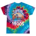 Please Be Patient With Me I'm From The 1900s Grandma Grandpa Tie-Dye T-Shirts Festival Tie-Dye