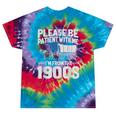 Please Be Patient I'm From The 1900s Over The Hill Tie-Dye T-Shirts Festival Tie-Dye Please Be Patient I'm From The 1900s Over The Hill Tie-Dye T-Shirts Festival Tie-Dye