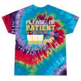 Please Be Patient I'm From The 1900s Men Women Premium Tie-Dye T-Shirts Festival Tie-Dye Please Be Patient I'm From The 1900s Men Women Premium Tie-Dye T-Shirts Festival Tie-Dye