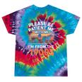 Please Be Patient With Me I'm From The 1900s Old Tie-Dye T-Shirts Festival Tie-Dye